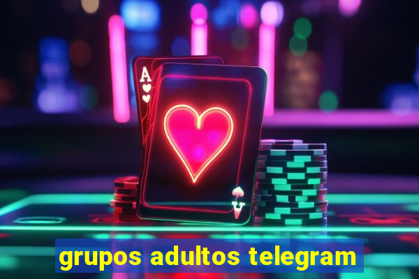 grupos adultos telegram